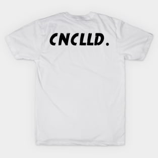 CNCLLD. minimalist cancelled brand shirt T-Shirt